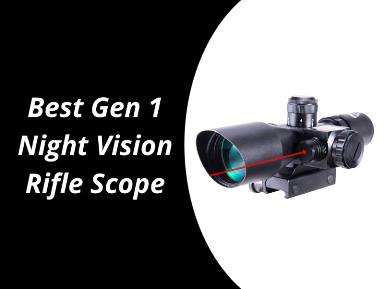 8 Best Gen 1 Night Vision Rifle Scope in 2023 – Review