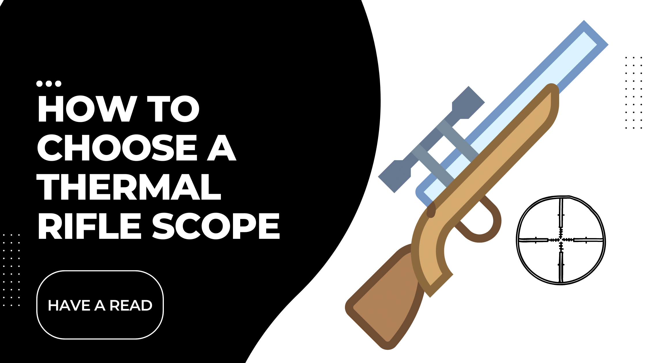 How to choose a thermal rifle scope