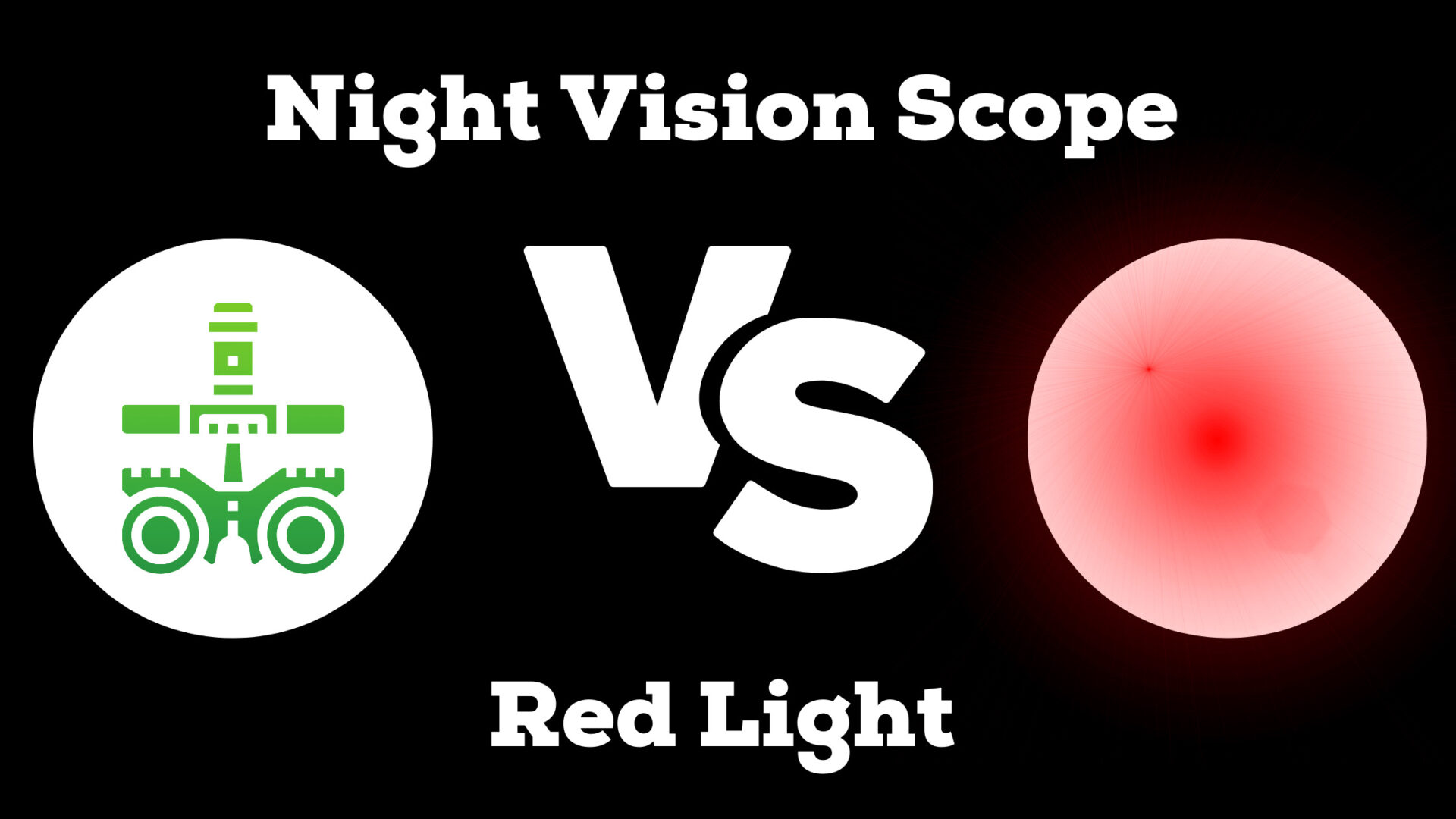 Night Vision Scope VS Red Light - What is the Difference?