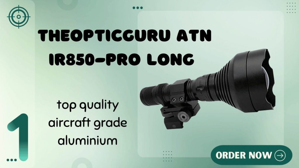 The Optic Guru ATN IR850-Pro Long Range
