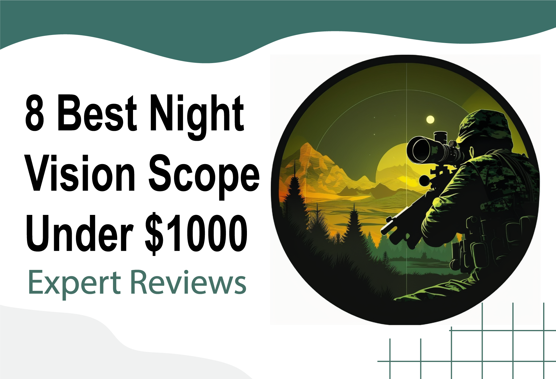 8 Best Night Vision Scope Under $1000